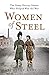 Women of Steel: How Sheffield’s Feisty Factory Sisters Helped Win the War