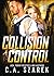 Collision Control (Crossing Forces)