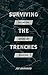 Surviving the Trenches: Killing Sin Before Sin Kills You