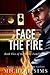 Face the Fire: A Romantic Paranormal Suspense Novel (Moore Family Saga)