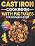 Cast Iron Cookbook with Pictures for Beginners #2022: Great Photos Inside