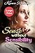 Sense Without Sensibility: A Modern Sense and Sensibility Retelling (Pemberley Estates)
