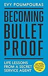 Becoming Bulletproof
