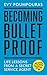 Becoming Bulletproof