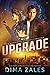 Upgrade: Die komplette Mensch++ Trilogie (German Edition)