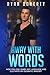 Away with words: How you can learn any language and cultivate an idiomatic mindset