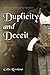 Duplicity and Deceit: A Pride and Prejudice Variation