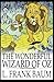 The Wonderful Wizard of Oz: (Finest Illustration)
