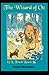 The Wonderful Wizard of Oz: Finest Illustration