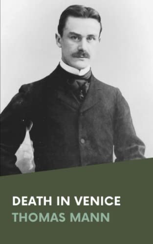 Death in Venice: The Original 1912 Modernist Short Story