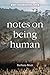 Notes on Being Human