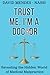 Trust Me, I'm a Doctor: Revealing the Hidden World of Medical Malpractice
