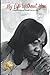 My Life Without You: A Mother’s Journey Through Grief And Loss