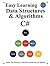 Easy Learning Data Structures & Algorithms C#: Data Structures and Algorithms Guide in C#