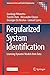 Regularized System Identification: Learning Dynamic Models from Data (Communications and Control Engineering)
