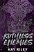 Ruthless Enemies (Suncrest Bay #3)