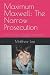 Maximum Maxwell: The Narrow...
