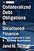 Collateralized Debt Obligations and Structured Finance: New Developments in Cash and Synthetic Securitization (Tavakoli Finance)