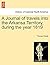 A Journal of Travels Into the Arkansa Territory, During the Year 1819