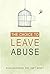 The Choice to Leave Abuse