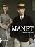 Manet. Un'arte mai neutrale. Ediz. a colori
