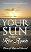 Your Sun Will Rise Again: Poems of Hope and Survival