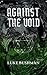 Against the Void