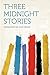 Three Midnight Stories