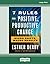 7 Rules for Positive, Productive Change: Micro Shifts, Macro Results