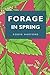Forage in Spring: The Food and Medicine of Britain’s Wild Plants