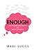 Enough: Stop the Negative Chatter and Know Your Worth