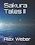 Sakura Tales II by Alex Weber
