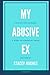 My Abusive Ex: Fighting for Fairness in a Domestic Abusive Relationship