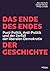 Das Ende des Endes der Geschichte: Post-Politik, Anti-Politik und der Zerfall der liberalen Demokratie