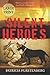 Silent Heroes: When Love and Values Are Worth Fighting for - Large Print