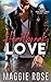 Heartbreak Love: Small Town Friends to Lovers Romance (Pine Creek Series)