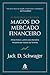 O pequeno livro dos magos do mercado financeiro (Em Portugues do Brasil)