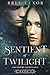 Sentient of Twilight (The Vampire Society Saga)