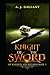 Knight of the Sword (Of Knights and Wizards)