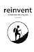 reinvent