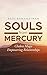 Souls from Mercury: Chakra Magic: Empowering Relationships