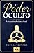 El Poder Oculto: y otros escritos sobre Ciencia Mental (Spanish Edition)