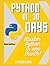 PYTHON IN 30 DAYS: Master Python In One Month