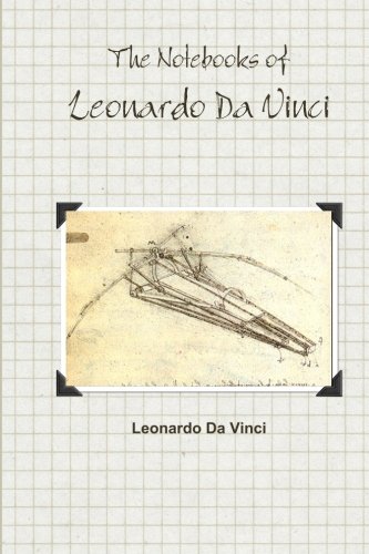 The Notebooks of Leonardo Da Vinci