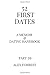 52 First Dates - Part 10: A...