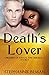 Death's Lover (Children of Khaos Series)