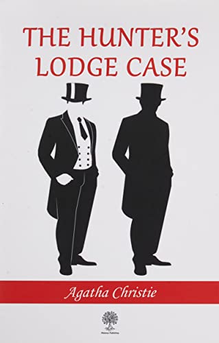 The Hunter's Lodge Case