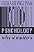 Psychology: Why It Matters
