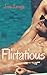 Flirtatious (Curious Series)