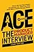 Ace the Product Manager Interview: How to Get Your Next Product Management Job, Even if You Have Never Been a Product Manager Before (FAANG Interviews)